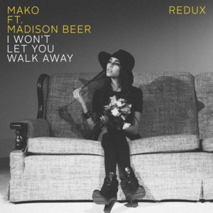 I Won’t Let You Walk Away (Teqq Remix) - Mako (Ft. Madison Beer & Teqq)