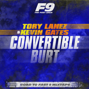 Convertible Burt - Tory Lanez & Kevin Gates