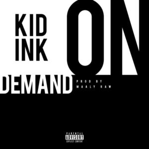 On Demand - Kid Ink