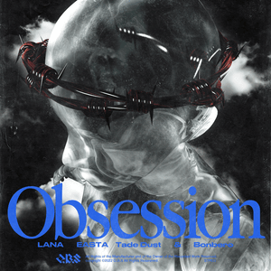 Obsession - O.B.S, LANA, EASTA, Tade Dust & Bonbero