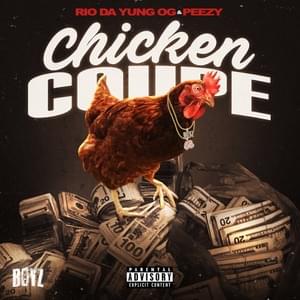 Chicken Coupe - Rio Da Yung OG (Ft. Peezy)