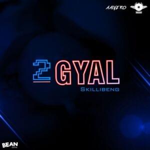 2Gyal - Skillibeng