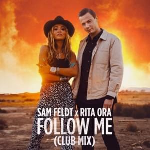 Follow Me (Club Mix) - Sam Feldt & Rita Ora