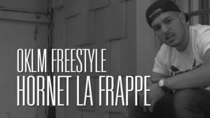 OKLM Freestyle - Hornet La Frappe