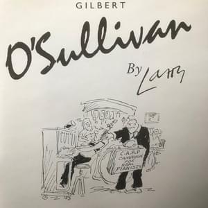 Came to See Me Yesterday (In the Merry Month Of) - Gilbert O'Sullivan