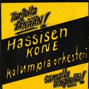 Kolumbia-orkesteri - Hassisen Kone