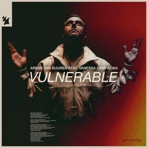 Vulnerable - Armin van Buuren (Ft. Vanessa Campagna)