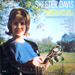 Blueberry Hill - Skeeter Davis