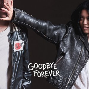 Goodbye Forever - Us The Duo