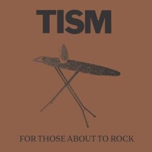 For Those About To Rock - TISM