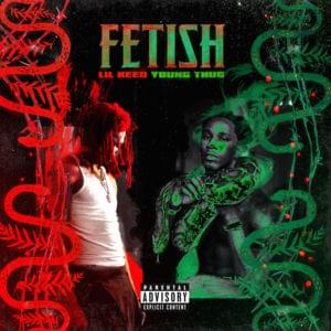 Fetish (Remix) - Lil Keed (Ft. Young Thug)