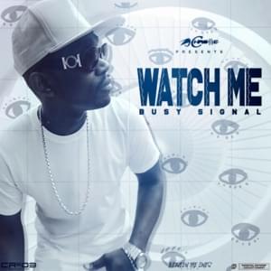 Watch Me - Busy Signal