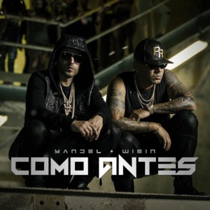 Como Antes - Yandel (Ft. Wisin)