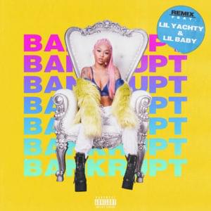 Bankrupt (Remix) - Cuban Doll (Ft. Lil Baby & Lil Yachty)