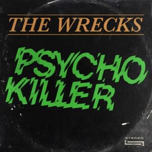 Psycho Killer - The Wrecks