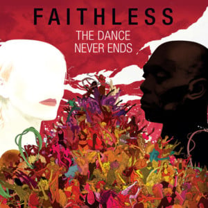 Comin Around (The Temper Trap Remix) - Faithless