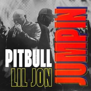 JUMPIN - Pitbull & Lil Jon