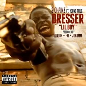 Dresser (Lil Boy) - 2 Chainz (Ft. Young Thug)