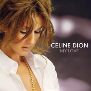 My Love - Céline Dion