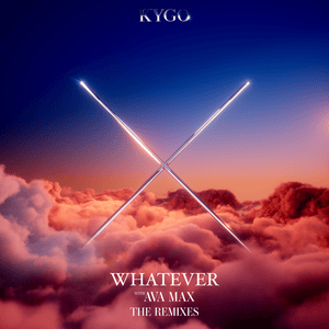 Whatever (Acoustic) - Kygo & Ava Max