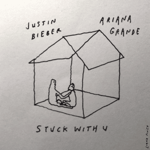 Stuck with U - Ariana Grande & Justin Bieber