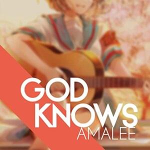 God Knows (From ”The Melancholy of Haruhi Suzumiya”) - AmaLee