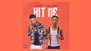 Hit Me - Tyler Loyal (Ft. Jay Critch)