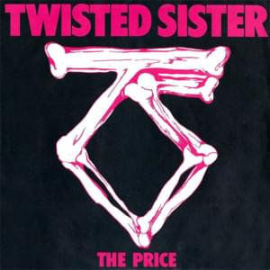 The Price - Twisted Sister