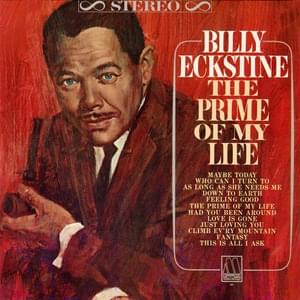 The Prime Of My Life - Billy Eckstine