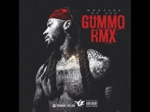 Gummo (Remix) - Montana of 300