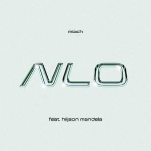 NLO - Miach (Ft. Hiljson Mandela)