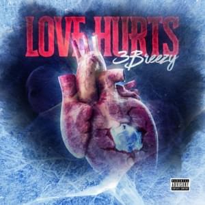 Love Hurts - 3Breezy