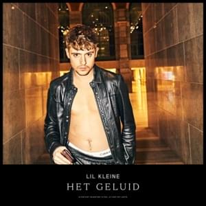 Het Geluid - Lil Kleine