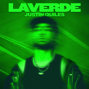 La Verde - Justin Quiles