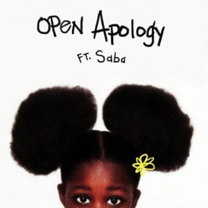 Open Apology - Noname (Ft. Saba)