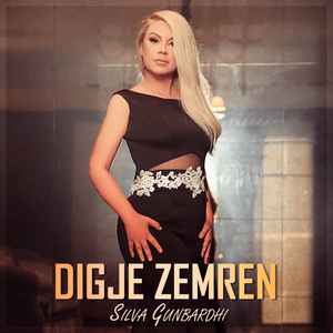 Digje Zemren - Silva Gunbardhi