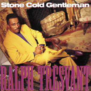 Stone Cold Gentleman (Extended Club Mix) - Ralph Tresvant (Ft. Bobby Brown)