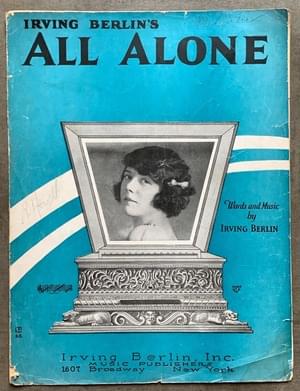 All Alone - Irving Berlin