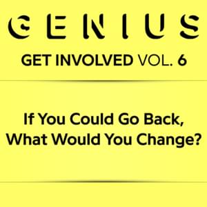 If You Could Go Back, What Would You Change? - Lyrxo Users