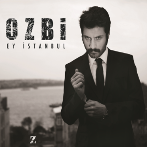 Ey İstanbul - Ozbi