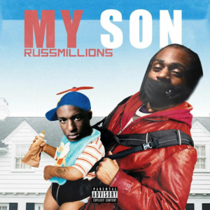 My Son - Russ Millions