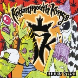 Freaks of the Industry - Kottonmouth Kings