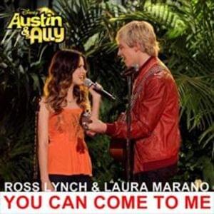 You Can Come to Me - Ross Lynch & Laura Marano