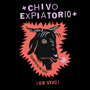 Chivo Expiatorio (En Vivo) - El Cuarteto de Nos