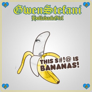 Hollaback Girl (Radio/Clean Edit) - Gwen Stefani