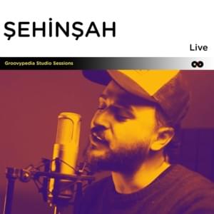 Hayal (Groovypedia Live) - Şehinşah