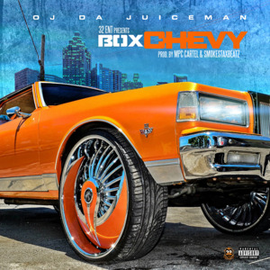 Box Chevy - OJ da Juiceman