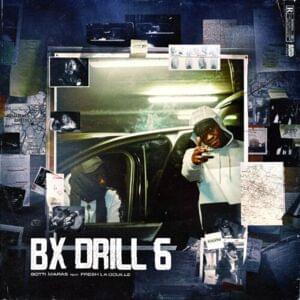 Bx Drill 6 - Gotti Maras (Ft. Fresh laDouille)