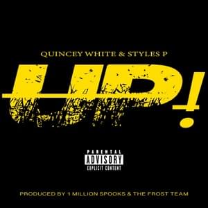 UP! - Quincey White & Styles P