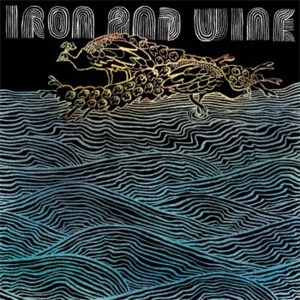 Biting Your Tail - Iron & Wine